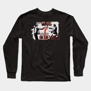 BELIEVER 2 Long Sleeve T-Shirt